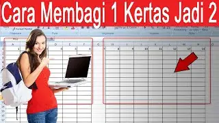 cara membagi 1 kertas menjadi 2 halaman di excel