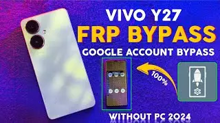 Vivo Y27 FRP Bypass Android 13 latest Update New Method Without pc 2024