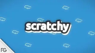 Scratchy | Intro