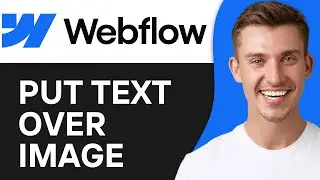 How To Put Text Over Image in Webflow (2024) - Full Guide