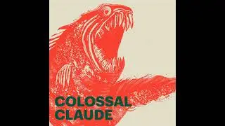 Colossal Claude