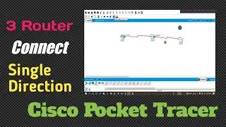 connecting  3 Routers Single direction  in  Cisco pocket tracer in Bangla