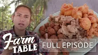 Chef JR Royol’s Street Food Mukbang! | Farm To Table (Full episode)