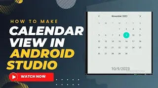 🗓️Calendar App in Android Studio