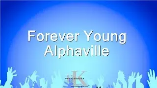 Forever Young - Alphaville (Karaoke Version)