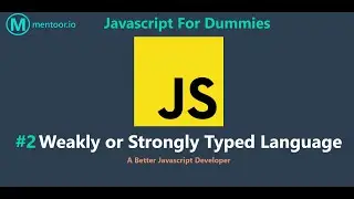 2- Weakly or Strongly Typed Language | Javascript