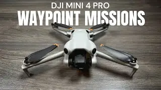 DJI Mini 4 Pro - How To Create a Waypoint Mission