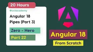 Angular 18 Full Course (Part 22) - Complete Zero to Hero Angular 18 full Tutorial