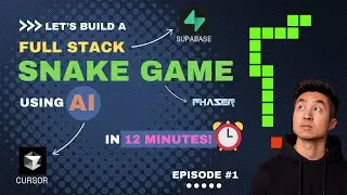 Let’s BUILD a FULL STACK SNAKE GAME in 12 MINUTES using AI | Cursor, Supabase, Phaser | Episode 1