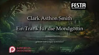 Clark Ashton Smith: Ein Trank für die Mondgöttin [Hörbuch, deutsch]