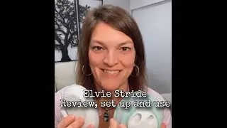 Elvie Stride Set up, Use and Review
