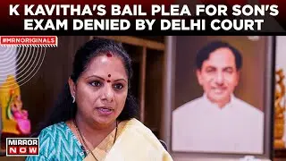 Delhi Court Denies K Kavithas Bail Plea For Her Minor Sons Exam; Court Said... | English News