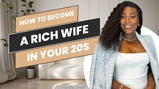 HOW TO BECOME A RICH WIFE IN YOUR 2OS #women #businessideas #businesscoach