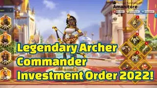 Legendary Archer Commander Investment/Recommended Order 2022! | Rise of Kingdoms