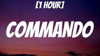 Mavokali - Commando [1 HOUR/Lyrics] 