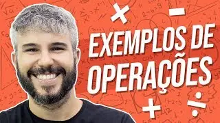 EXEMPLOS DE OPERAÇÕES | MATEMÁTICA BÁSICA #3 | Prof. Diego Viug