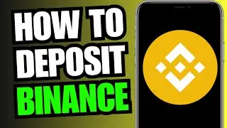 How To Deposit On Binance (Full Guide)