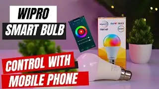 Wipro Garnet 12.5W Smart Bulb | Control Wipro Smart Bulb With Mobile | Wipro Smart Bulb Music Sync |