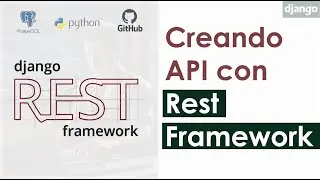 Construir API REST paso a paso con Django Rest Framework 