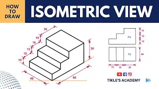 HOW TO DRAW ISOMETRIC VIEW IN ENGINEERING DRAWING SOLVED PROBLEM 3  @TIKLESACADEMY