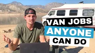 10 EASY Van Life Job Ideas ANYONE Can Do: Smart ways of making money during van life