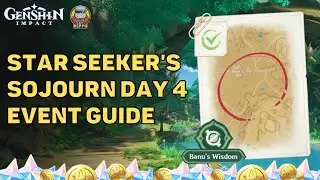 Star Seekers Sojourn Day 4 Event Guide | The Hiden Paths Stars | Genshin Impact