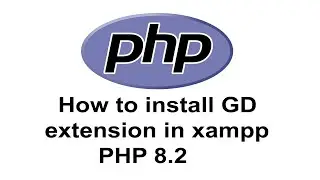 How to install GD Library in PHP 8.2 XAMPP | How to enable GD extension in XAMPP | PHP Tutorial