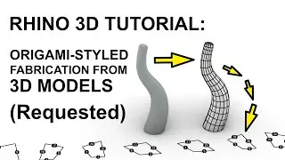 Rhino Tutorial (Requested): Faceted / Origami-styled fabrication of 3D model [犀牛3D教程：从3D模型制作折纸风格的制品]