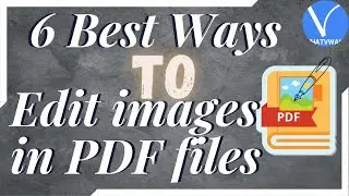 How to edit images in PDF files? - 6 Best ways