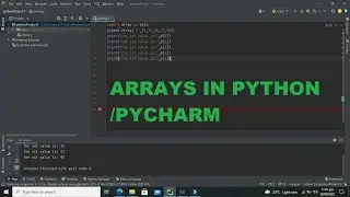 how to use arrays within python pycharm | arrays within pycharm python