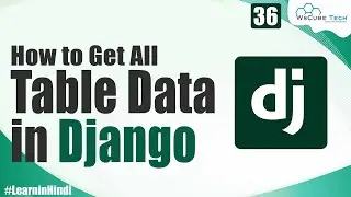 Learn to Get Data from Table in Django | Objects All () | Django Tutorial