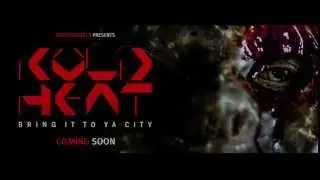 KOLD HEAT | BRING IT TO YA CITY - Official Trailer