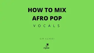 How to mix Afro Pop Vocals Mixing Tutorial PART TWO Back ups