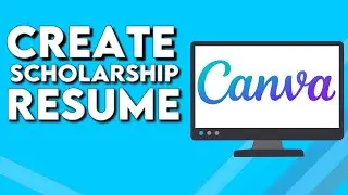 How To Make And Create Scholarship Resume on Canva PC