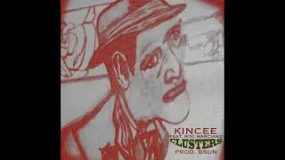 Kincee featuring Roc Marciano - Clusters