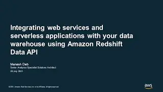 Integrating Web Services and Serverless Applications using Amazon Redshift Data API - AWS Tech Talks