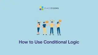 How to Set Conditional Logic | PlatoForms Video Tutorials