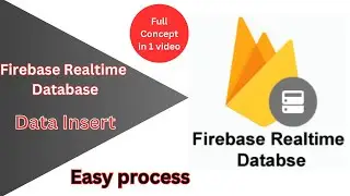 Firebase Realtime Database: Complete Guide to Inserting Data | Step-by-Step Tutorial