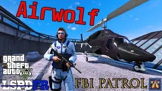 FBI Patrol in the Airwolf Supercopter | GTA 5 LSPDFR Episode 374