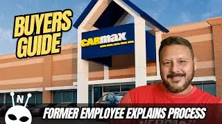 CARMAX Buyers Guide - Former Employee Explains The Buying Process