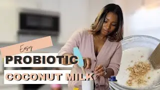 How to Make Probiotic Coconut Milk | Cultured Coconut Probiotic