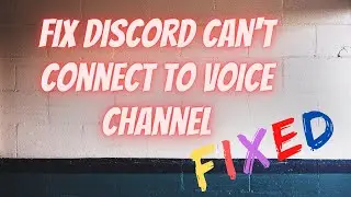 How to Fix discord can't connect to voice channel