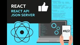 Уроки React Json Server / #8/2 – React JS для начинающих