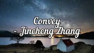 Convey - Jincheng Zhang