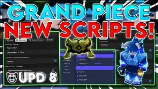 [🔥UPDATE 8] Grand Piece Online Script Hack | Auto Farm + Battle Royale | NO BAN! | *PASTEBIN 2023*