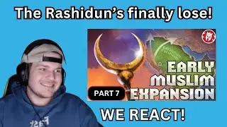 We React to Early Muslim Expansion - More Battles & a Siege - Kings and Generals Reaction (PART 7)