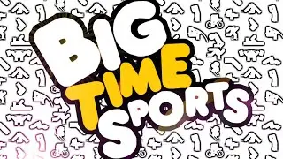 Big Time Sports - A whacky sports extravaganza