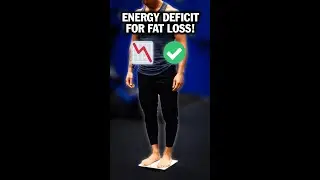 Energy Deficit for Fat Loss