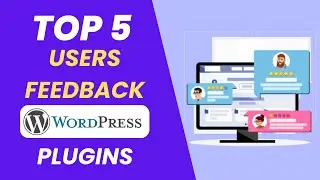 Top 5 Users Feedback Plugins for WordPress Website