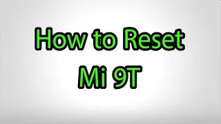 How to Hard Reset Mi 9T - Pattern Unlock